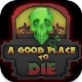 AGoodPlaceToDie